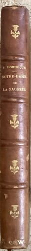 Pierre Dominique - Notre Dame De La Sagesse - 1924 - Cahiers Verts