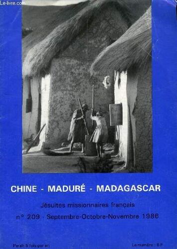 Chine - Madure - Madagascar, Jesuites Missionnaires Francais, N° 209, Sept.-Nov. 1986 (Sommaire: Saint Jean-Marie Vianney, Curé D'ars, Par Le P. J. Reinbold. Un Entretien Avec Le Doyen Des ...