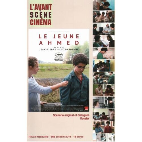 L' Avant-Scène Cinéma N° 666 _ Le Jeune Ahmed, Film De Jean-Pierre Et Luc Dardenne (Revue 148 Pages) _ Octobre 2019