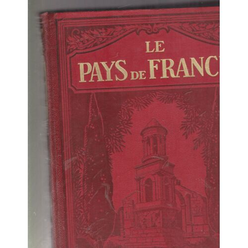 Le Pays De France. Tome Iii