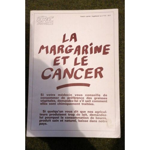 La Margarine Et Le Cancer, Revue L'être Nouvelle, Supplément Au N41