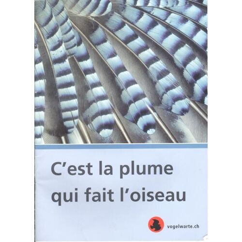 C'est La Plume Qui Fait L'oiseau Rapport 2010 Station Ornithologique Suisse De Sempach