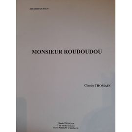 Thomain Monsieur Roudoudou Accordéon Solo