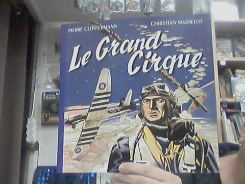 Le Grand Cirque Clostermann Mathelot Heritage