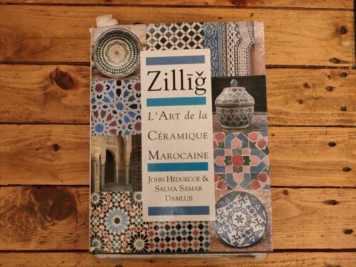 Zillig L'art De La Céramique Marocaine