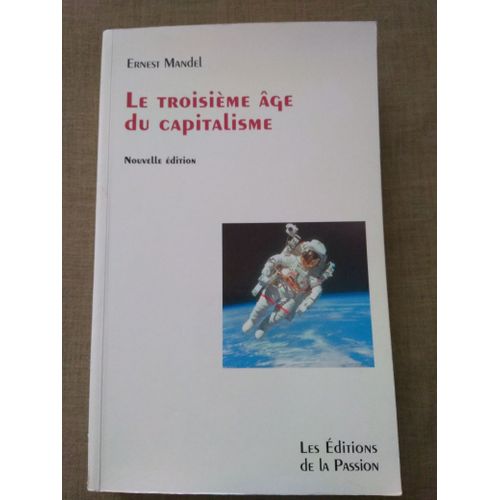 Le Troisième Âge Du Capitalisme