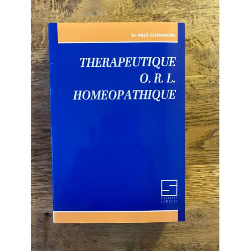 Thérapeutique Homéopathique Orl. Paul Chavannon
