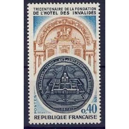 Tricentenaire De La Fondation De L'Hôtel Des Invalides Paris Année 1974 N° 1801 Yvert Et Tellier Luxe
