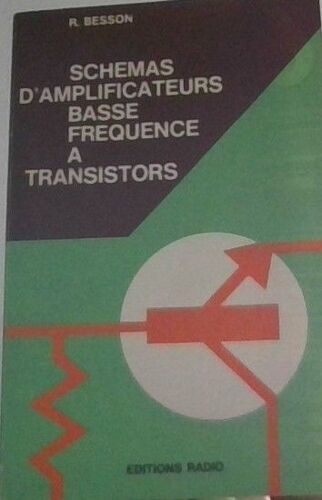 Schémas D'amplificateurs Basse Fréquence À Transistors
