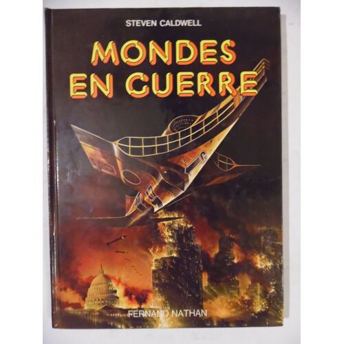 Mondes En Guerre - Steven Caldwell - Éditions Fernand Nathan - 1980 - 64 Pages - 20 X 27,5 Cm - Science-Fiction
