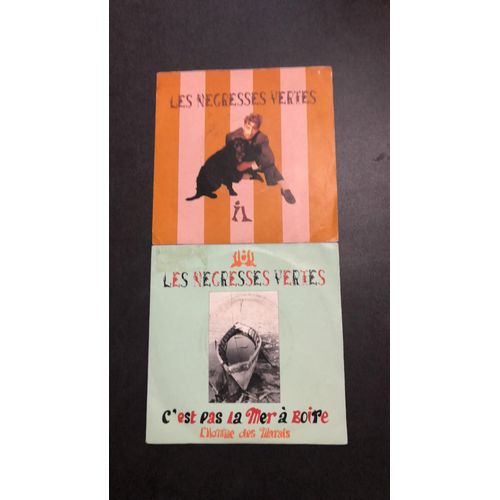 Les Négresses Vertes 2 45t :"C'est Pas La Mer À Boire" + "Il"