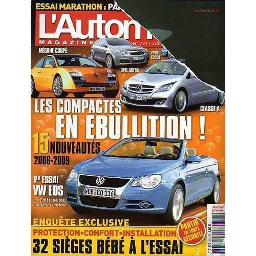 L'automobile Magazine 721 De 2006 Eos 2.0 Tdi,C6 V6 Hdi Ex,Espace 2.0 Dci,Ford S-Max 2000 Tdci,Ferrari 599 Gtb F1 Fiorano,Peugeot 207 1.4 16v Sport,Clio 1.4 16v Confort Pack Clim Dyn,Dodge Caliber 2.0