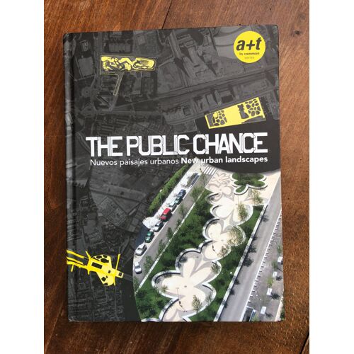 The Public Chance - Nuevos Paisajes Urbanos / New Urban Landscapes