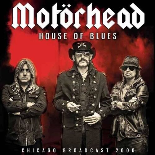 Motorhead  -  House Of Blues  Chicago Broadcast 2000