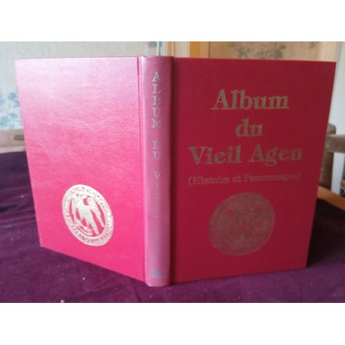 Album Du Vieil Agen , Histoire Et Personnages , Jean Dubernard , Editions Ctr 1983 , Régionalisme , Lot Et Garonne , Histoire Locale , Monographie , Edition Originale