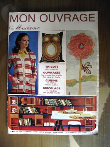 Mon Ouvrage Madame N°252 Septembre 1969.Tricots Ouvrages Cuisine Bricolage