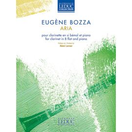 Eugène Bozza : Aria Pour Clarinette En Sib Bémol Et Piano - Alphonse Leduc