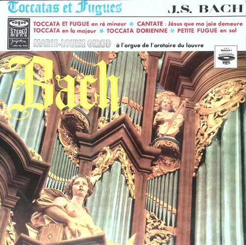 Bach - A L'orgue De L'oratoire Du Louvre Marie-Louise Girod - Toccatas Et Fugues