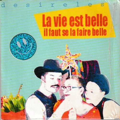 Desireless La Vie Est Belle. (P) 2003 ®Claudie Fritsch ®Copyright Control. © ®Distribution Musicast. Made In E.U. By ®Musicast Cd Rare «Edition Limitée Et Epuisée» Cds Maxi Ep De 5 Titres «Cardsleeve»