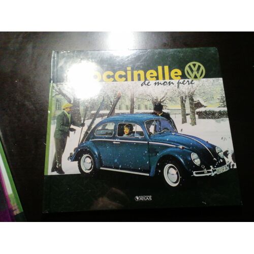 La Coccinelle De Mon Père Édition Atlas