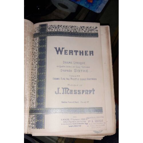 Werther Drame Lyrique En 4 Actes Et 5 Tableaux D Après Goethe Musique De J.Masseret Partition Pour Piano Et Chant 230 Pages