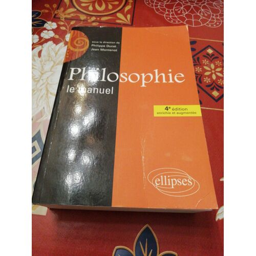 Philippe Ducat, Jean Montenot, Philosophie, Le Manuel, 4e Édition