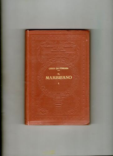 Libro D'arme E D'amore Nomato : Il Mambriano, Volume Primo