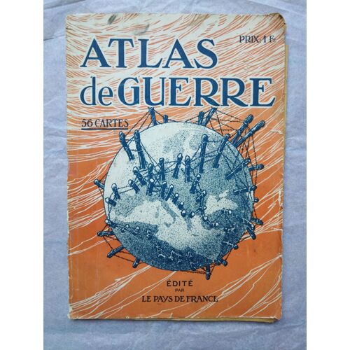 Atlas De Guerre (1914-1918) Edité Par Le Pays De France