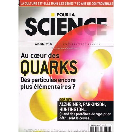 Pour La Science 428 Au Coeur Des Quarks - Des Particules Encore Plus Élémentaires ?