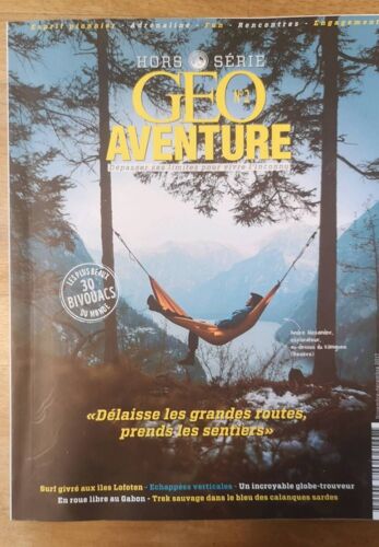 Geo Hors Série 2 Les 30 Plus Beaux Bivouacs Du Monde