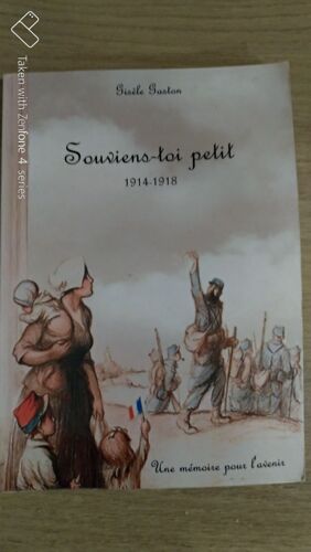 Souviens Toi Petit 1914 - 1918