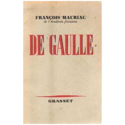 Livre Édité En 1964 "De Gaulle" De François Mauriac