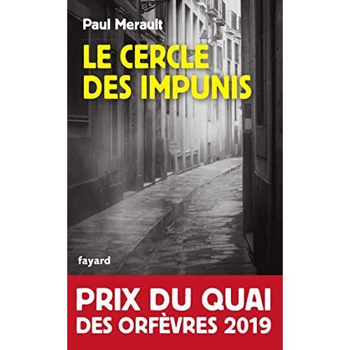 Le Cercle Des Impunis - Prix Du Quai Des OrfèVres 2019