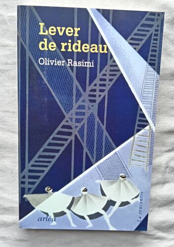 Olivier Rasimi, Lever De Rideau, Arléa, 2024