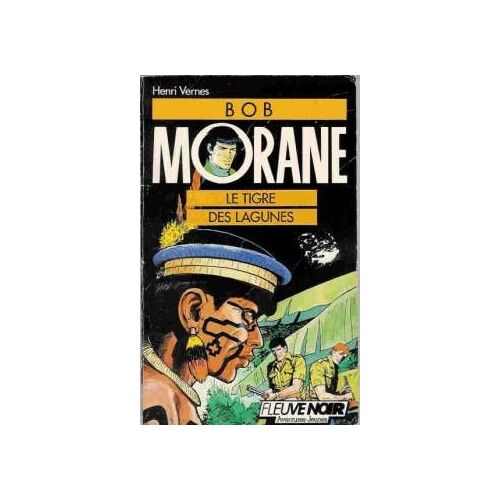 Bob Morane Tome 8 - Le Tigre Des Lagunes
