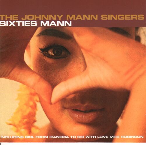 The Johnny Mann Singers - "Sixties Mann" - 23 Tracks