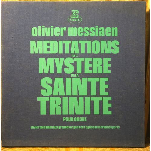 Olivier Messiaen Méditations Sur Le Mystère De La Sainte Trinité Pour Orgue