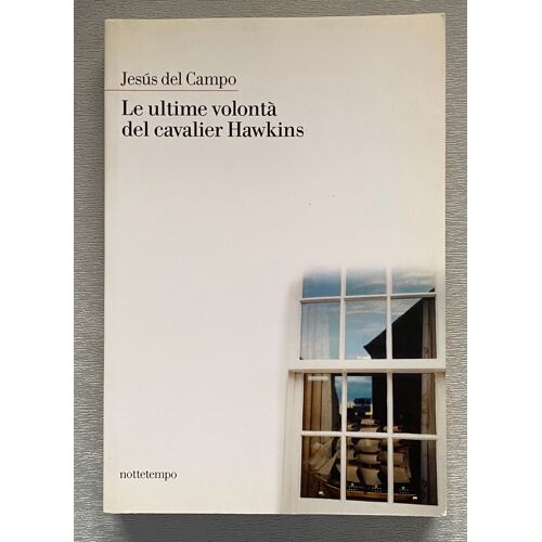 Le Ultime Volontà Del Cavalier Hawkins - Jesús Del Campo