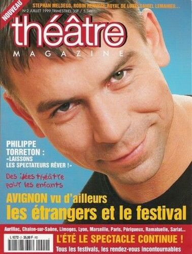 Théâtre Magazine   N° 2 : Avignon Vu D'ailleurs Les Étrangers Et Le Festival