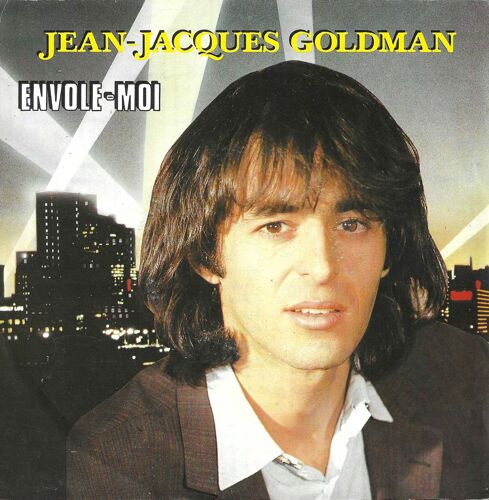 Jean-Jacques Goldman : Envole Moi (J. J. Goldman) 3'40 / Dors Bébé Dors (J. J. Goldman) 3'23 (Macaron Bleu)