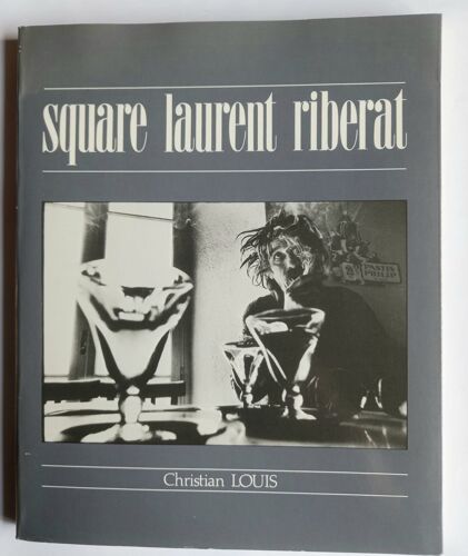Square Laurent Riberat. Christian Louis 1985 (Dédicacé)