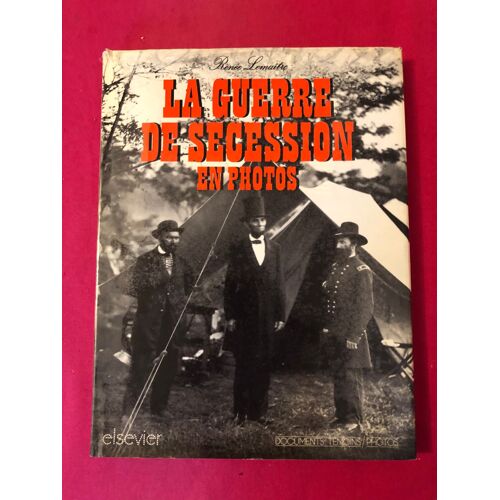 La Guerre De Sécession En Photos Renée Lemaître