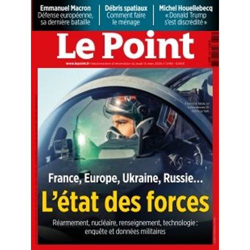 Le Point Hebdo Politique N2746 13 Mars 2025 France Europe .....L'état Des Forces