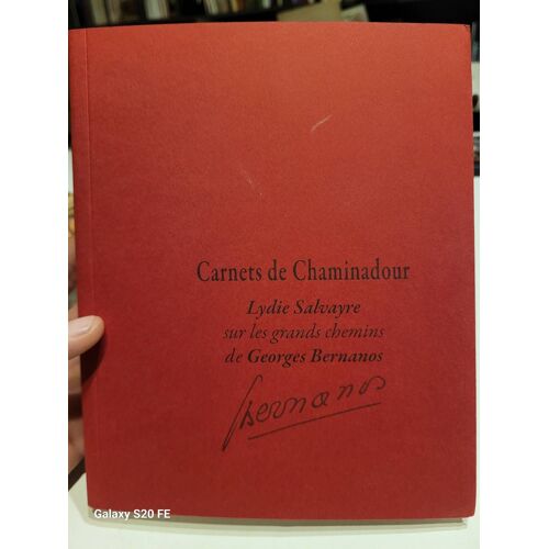 Carnets De Chaminadour 17 .. Lydie Salvayre Sur Les Grands Chemins De Georges Bernanos