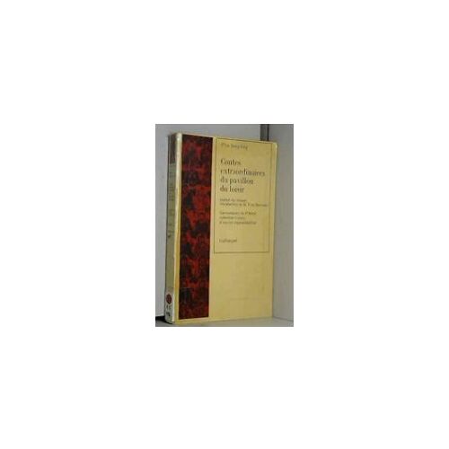 Contes Extraordinaires Du Pavillon Du Loisir. Traduit Du Chinois Par Yves Hervouet.