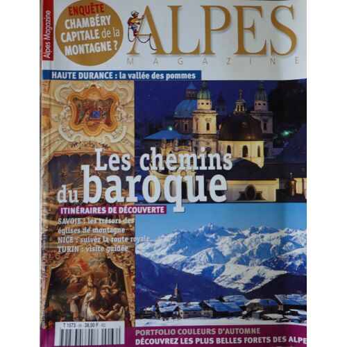 Alpes Magazine N°66. Les Chemins Du Baroque.