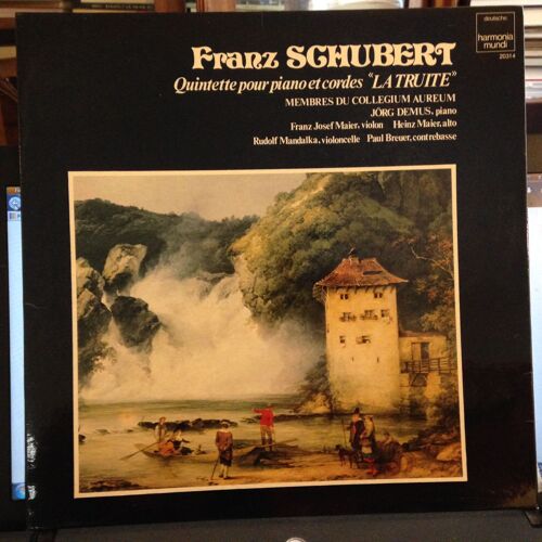 Franz Schubert: Quintette Pour Piano Et Cordes Op 114 D 667 "La Truite" Trio En Mi Bemol Majeur Op 148 Pour Piano, Violon, Violoncelle