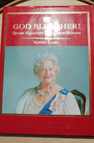 God Bless Her!: Queen Elizabeth, The Queen Mother