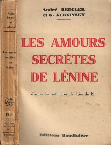Les Amours Secrètes De Lénine D' Après Les Mémoires De Lise De K.