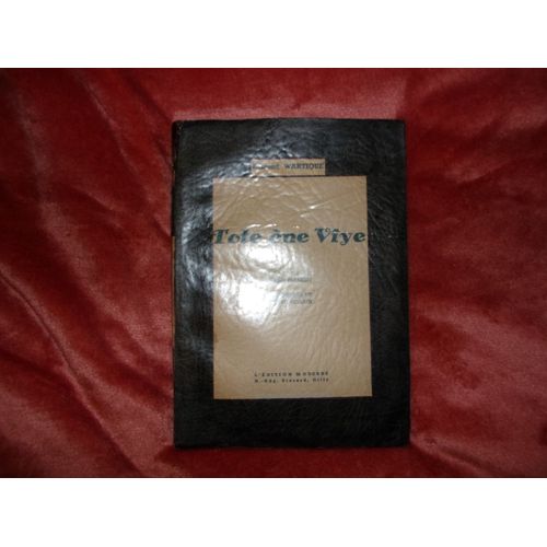 Tote Ène Vîye Illustré Par Jijé , Dédicacé Par L’ Auteur Edmond Wartique